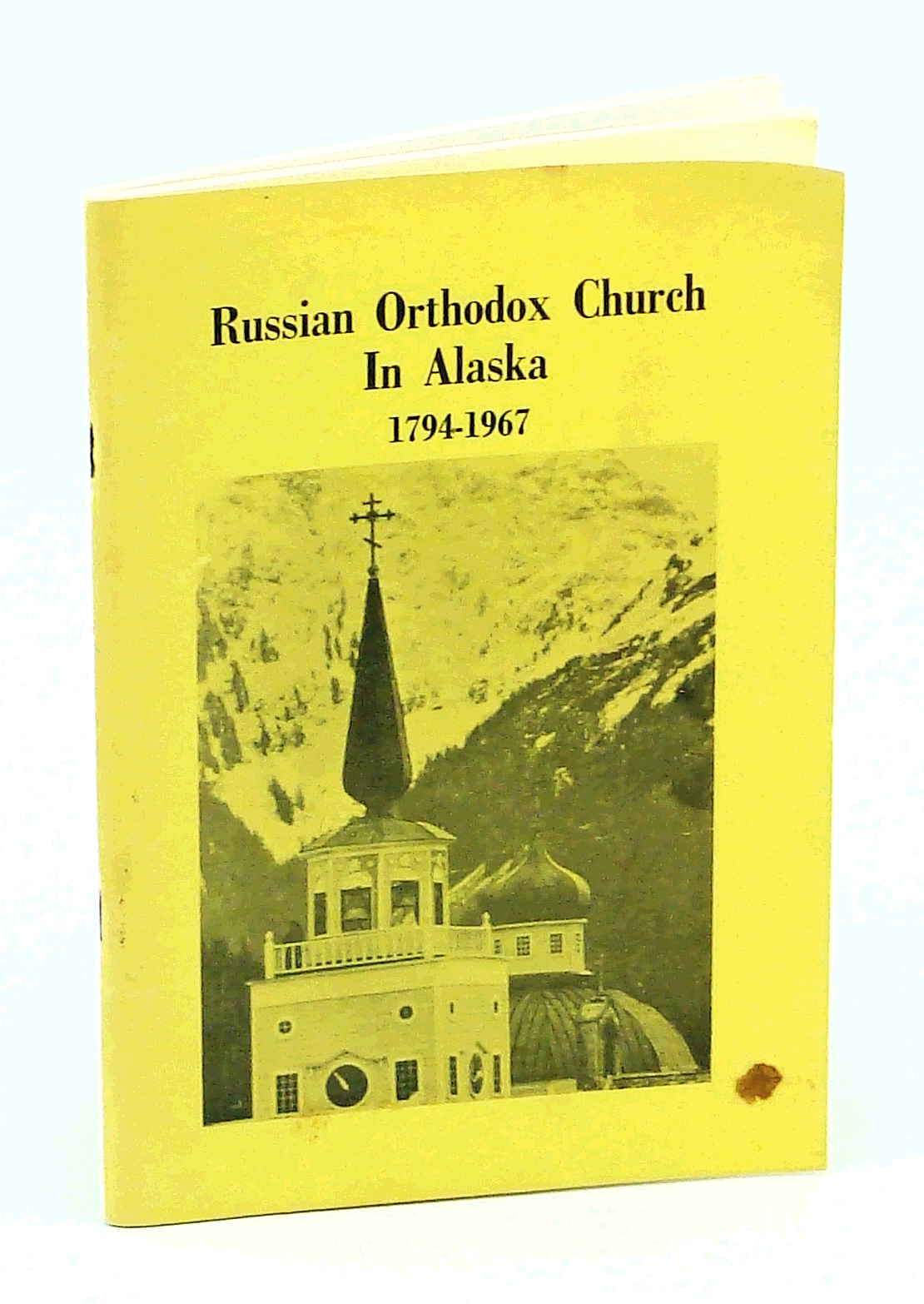 Russian Orthodox Church in Alaska 17941967