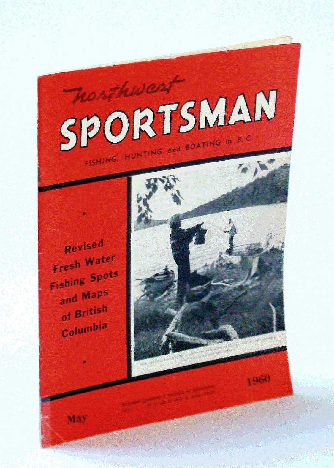 Northwest Sportsman Magazine - Fishing, Hunting and Boating in B.C., June  1958 - Photos of Shooting Prize Winners by Furniss, Harry; Railton, Jim;  Follis, M.; Gray, Mrs. John: Good Single Issue Magazine (